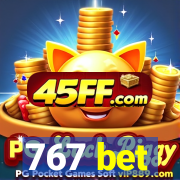 767 bet